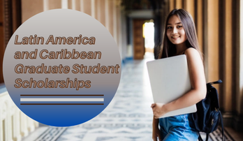 Latin-America-and-Caribbean-Graduate-Student-Scholarships